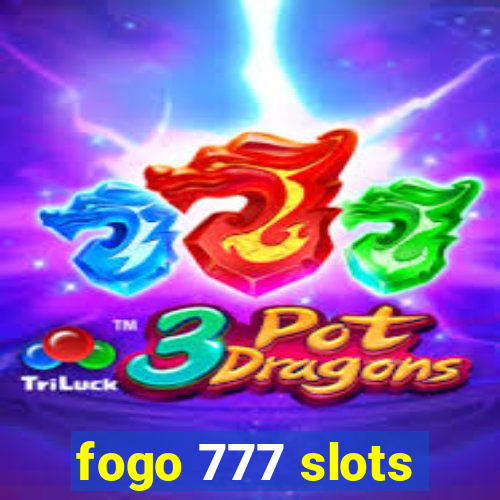 fogo 777 slots